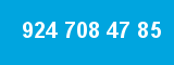 924 708 47 85